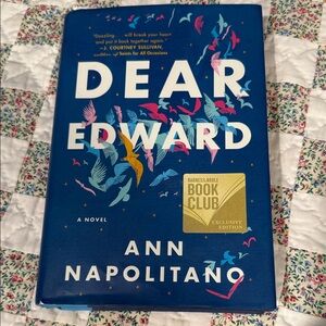 Dear Edward by Ann Napolitano Hardcover
